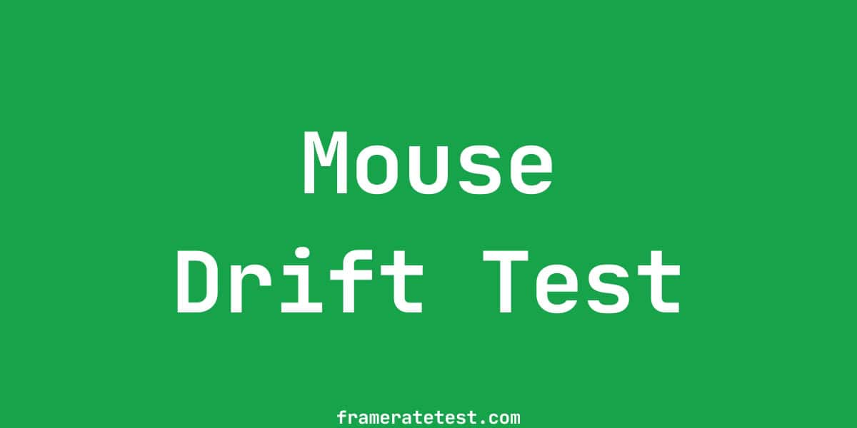 Mouse Drift Test - Free Online Cursor Drift Detector